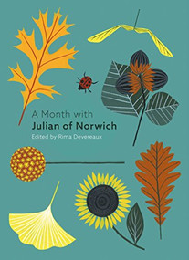 A Month with Julian of Norwich by Rima Devereaux, 9780281079025