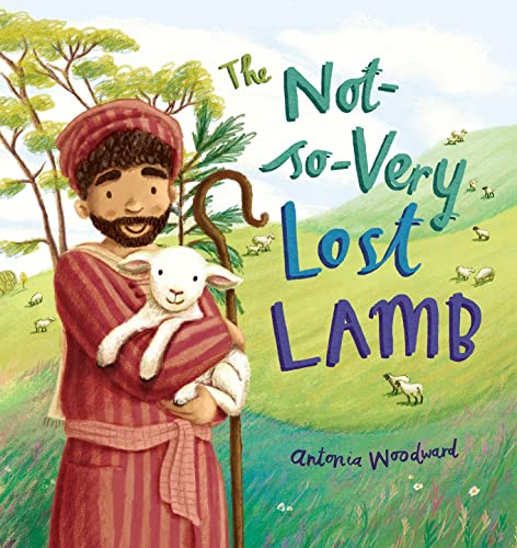 The Not-So-Very Lost Lamb by Antonia Woodward, 9780745976808