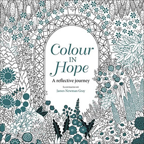Colour in Hope (A reflective journey) by James Newman Gray, 9780745980058