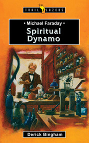 Michael Faraday: Spiritual Dynamo - 9781845501563 by Derick Bingham, 9781845501563
