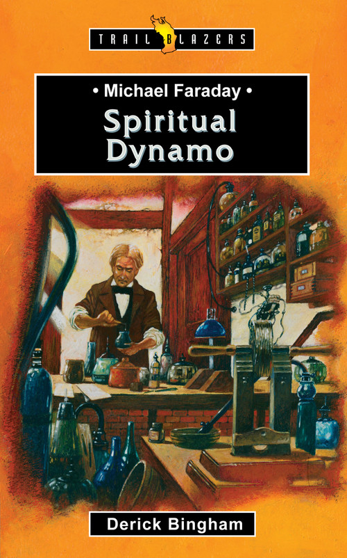 Michael Faraday: Spiritual Dynamo - 9781845501563 by Derick Bingham, 9781845501563