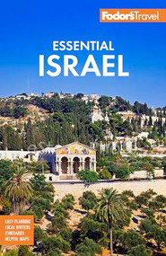 Fodor's Essential Israel (with the West Bank and Petra) by Fodor's Travel Guides, 9781640975736