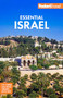 Fodor's Essential Israel (with the West Bank and Petra) by Fodor's Travel Guides, 9781640975736