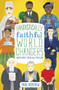 Fantastically Faithful World Changers Who Gave their All for God by Paul Karensa, Anglika Dewi Anggreini, 9781915749116