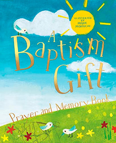 A Baptism Gift Prayer and Memory Book by Deborah Lock, Mique Moriuchi, 9781915748034