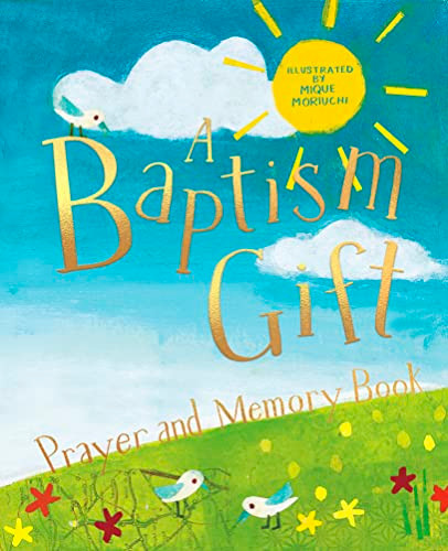 A Baptism Gift Prayer and Memory Book by Deborah Lock, Mique Moriuchi, 9781915748034