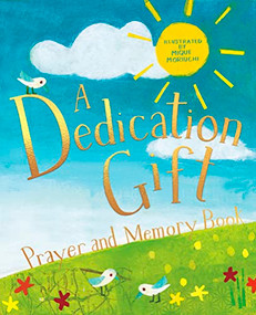 A Dedication Gift Prayer and Memory Book by Deborah Lock, Mique Moriuchi, 9781915748058