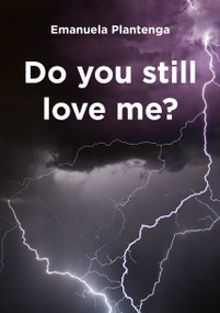 Do You Still Love Me? by Emanuela Plantenga, 9781527106703