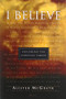 I believe (Exploring The Apostles' Creed) by Alister McGrath, 9780851108919