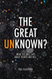The Great Unknown? (What the Bible says about Heaven and Hell) by Paul Blackham, 9781781917824