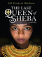 The Last Queen of Sheba by Jill Francis Hudson, 9781782640974