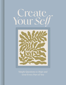 Create Your Self - Guided Journal by Amelia Hansom, 9781970147919