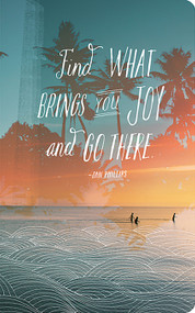 Find what brings you joy and go there, 9781938298028