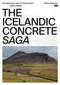 The Icelandic Concrete Saga (Architecture and Construction (1847-1958)) by Sofia Nannini, 9783986120276