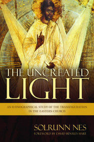 The Uncreated Light (An Iconographical Study of the Transfiguration in the Eastern Church) by Solrunn Nes, 9780802871244