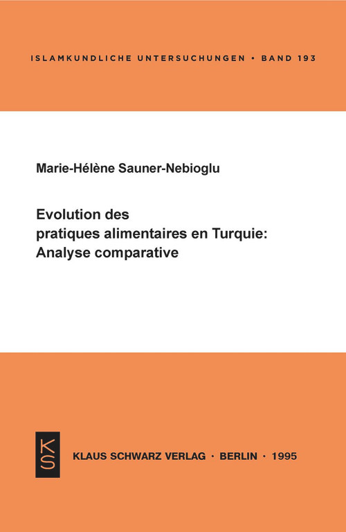 Évolution des pratiques alimentaires en Turquie: Analyse comparative (French Edition) by Marie-Hélène Sauner-Nebioglu, 9783879972449