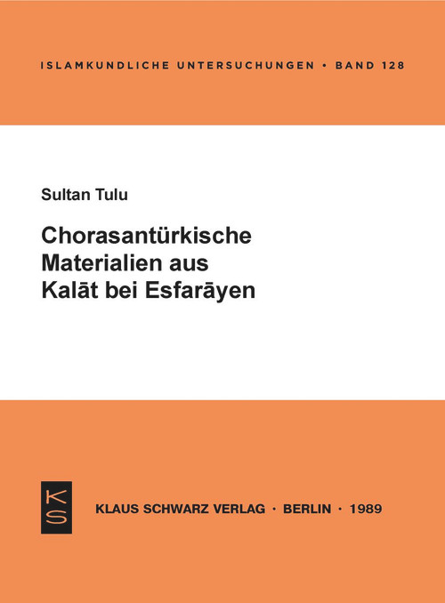 Chorasantürkische Materialien aus Kalat bei Esfarayen (German Edition) by Sultan Tulu, 9783922968887