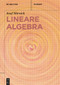 Lineare Algebra (German Edition) - 9783111382487 by Josef Hörwick