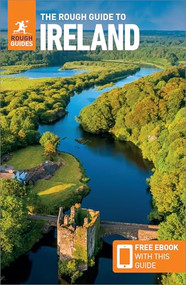 The Rough Guide to Ireland: Travel Guide with eBook by Rough Guides, Norm Longley, Kate Drynan, 9781835290484
