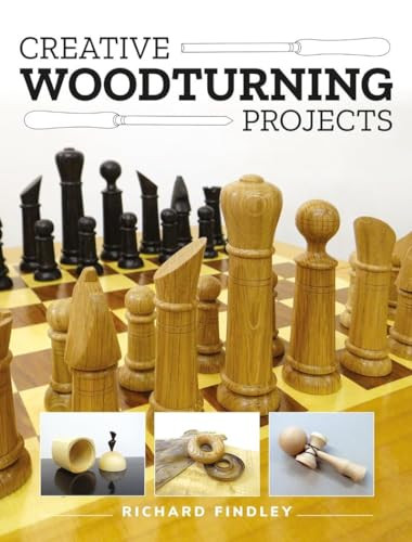 Creative Woodturning Projects by Richard Findley, 9781784946869