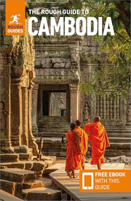 The Rough Guide to Cambodia: Travel Guide with eBook by Rough Guides, Maria Viskochil Edwards, Nick Edwards, 9781789196047