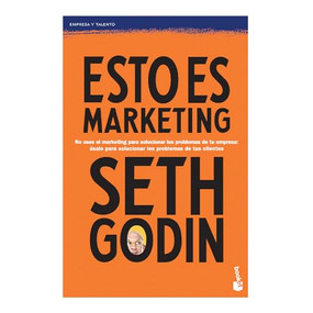 Esto es marketing / This Is Marketing: You Can't Be Seen Until You Learn to See (Spanish Edition) by Seth Godin, 9786075695778