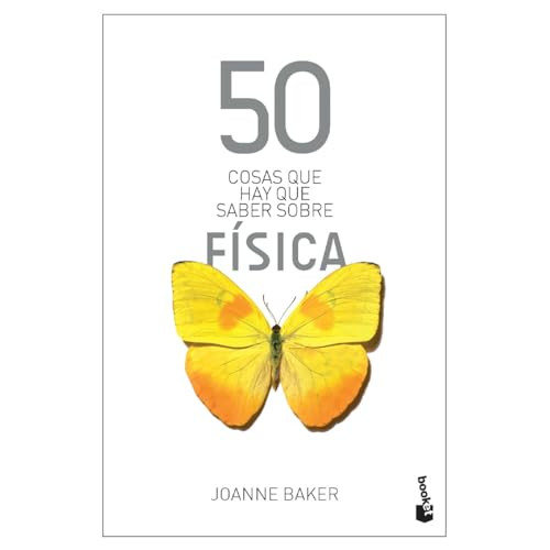 50 cosas que hay que saber sobre física / 50 Physics Ideas You Really Need to Know (Spanish Edition) by Joanne Baker, 9786075693194