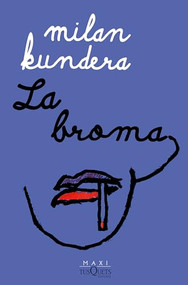 La broma / The Joke: A Novel (Spanish Edition) by Milan Kundera, 9786073906371
