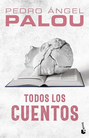 Todos los cuentos / Collected Short Stories (Spanish Edition) by Pedro Ángel Palou, 9786073908016