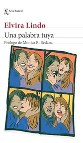 Una palabra tuya / A Word From You (Spanish Edition) by Elvira Lindo, 9786073910347