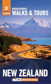 Rough Guides Walks and Tours New Zealand: Travel Guide with eBook by Rough Guides, Daniel Stables, 9781835290620