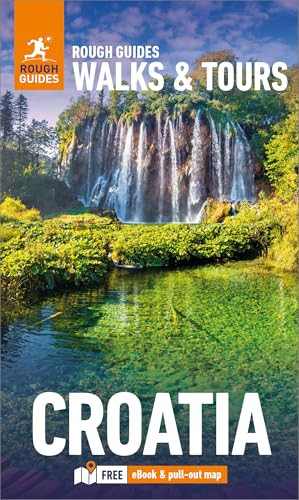 Rough Guides Walks and Tours Croatia: Travel Guide with eBook by Rough Guides, Sara Darling, 9781835290644