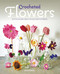 Crocheted Flowers (30 Stylish and realistic blooms to crochet) by Emma Varnam, 9781784946807