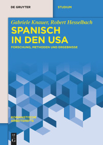Spanisch in den USA (Forschung, Methoden und Ergebnisse) (German Edition) by Robert Hesselbach, Gabriele Knauer, 9783110709513