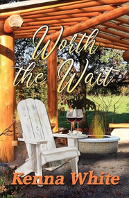 Worth the Wait - 9781642475913 by Kenna White, 9781642475913