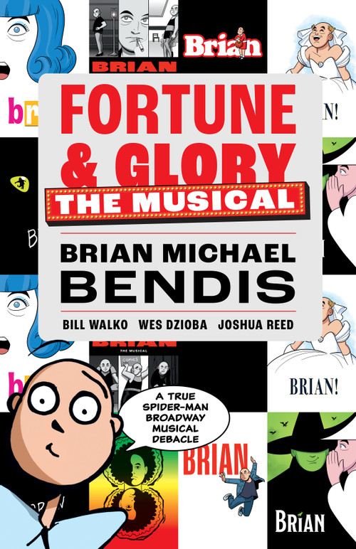 Fortune and Glory: The Musical by Brian Michael Bendis, Bill Walko, Wes Dzioba, 9781506737195