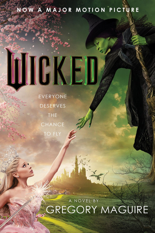 Wicked [Movie tie-in] (The Life and Times of the Wicked Witch of the West) by Gregory Maguire, 9780062852847