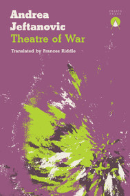 Theatre of War by Andrea Jeftanovic, Frances Riddle, 9781916465657