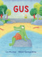 Gus - 9781922610720 by Liz Murray, Walid Serageldine, 9781922610720