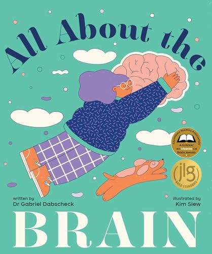 All About the Brain by Gabriel Dabscheck, Kim Siew, 9781922610782