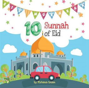 10 Sunnah of Eid by Firhana Imam, 9781921772788