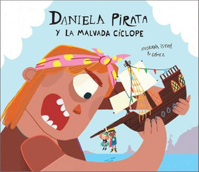 Daniela Pirata y la malvada cíclope (Spanish Edition) by Susanna Isern, Gómez, 9788410074248