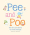 Pee and Poo. The Do's and Don'ts to Avoid Mishaps by Susanna Isern, Mar Ferrero, 9788410074545