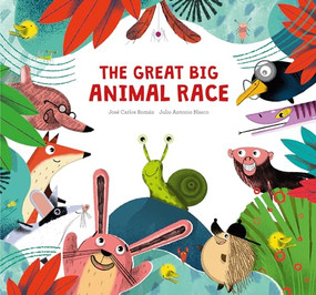 The Great Big Animal Race by José Carlos Román, Julio Antonio Blasco, 9788410074224
