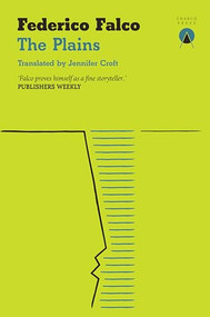 The Plains by Federico Falco, Jennifer Croft, 9781913867928