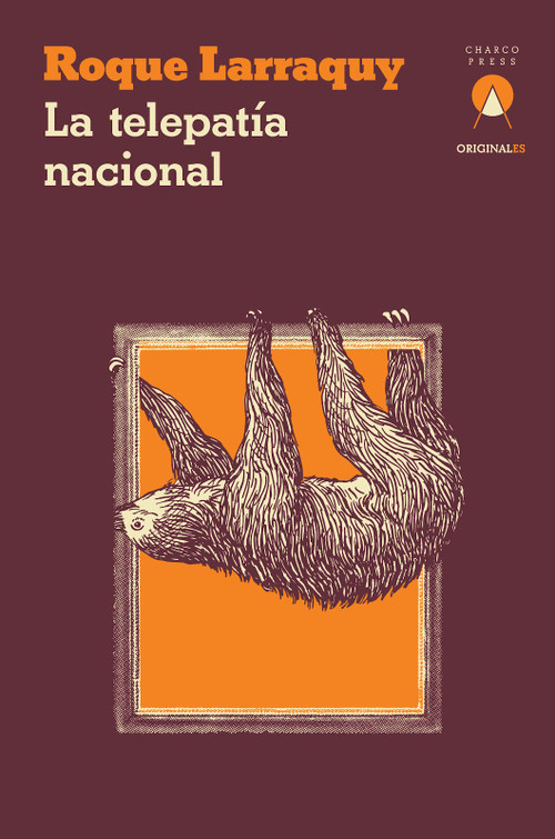La telepatía nacional (Spanish Edition) by Roque Larraquy, 9781913867881