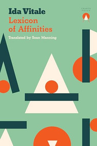 Lexicon of Affinities by Ida Vitale, Sean Manning, 9781913867591