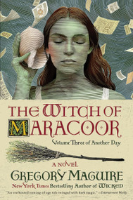 The Witch of Maracoor (A Novel) - 9780063094079 by Gregory Maguire, 9780063094079