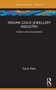 Indian Gold Jewellery Industry (Culture and Consumption) by Sylvia Raha, 9781032717937
