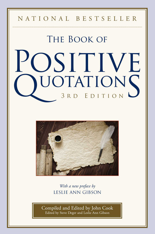 The Book of Positive Quotations - 9781493086955 by John Cook, Steve Deger, Leslie Ann Gibson, Leslie Ann Gibson, 9781493086955